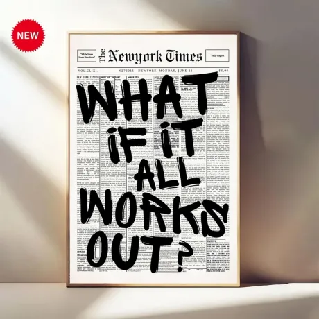 Newspaper Poster – What If It All Works Out – Positive Quote Canvas Wall Art