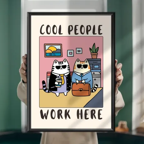 Cool People Work Here Cat Poster Wall Art Print