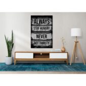 Daedalus Designs - Always Stay Hungry Never Act Thirsty Wall Art - Review