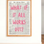 Newspaper Poster – What If It All Works Out – Positive Quote Canvas Wall Art