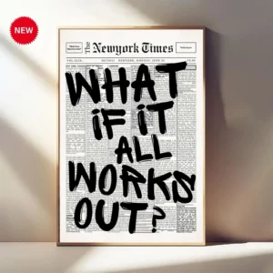 Newspaper Poster – What If It All Works Out – Positive Quote Canvas Wall Art