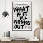 Newspaper Poster – What If It All Works Out – Positive Quote Canvas Wall Art