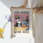 Cool People Work Here Cat Poster Wall Art Print