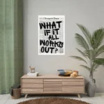 Newspaper Poster – What If It All Works Out – Positive Quote Canvas Wall Art