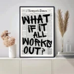 Newspaper Poster – What If It All Works Out – Positive Quote Canvas Wall Art