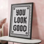 You Look Good Wall Art Print
